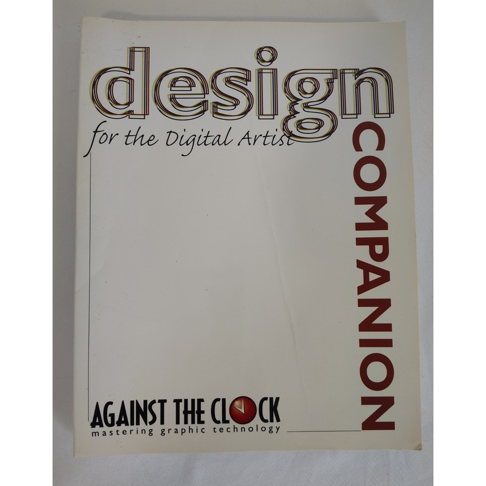 Design Companion for the Digital Artist by Ellenn Behovian Against the Clock